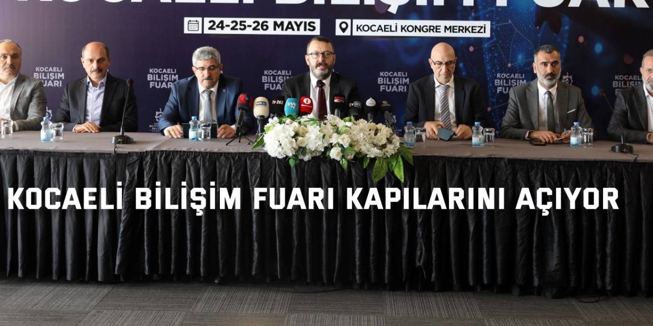 Kocaeli Bilişim Fuarı kapılarını açıyor