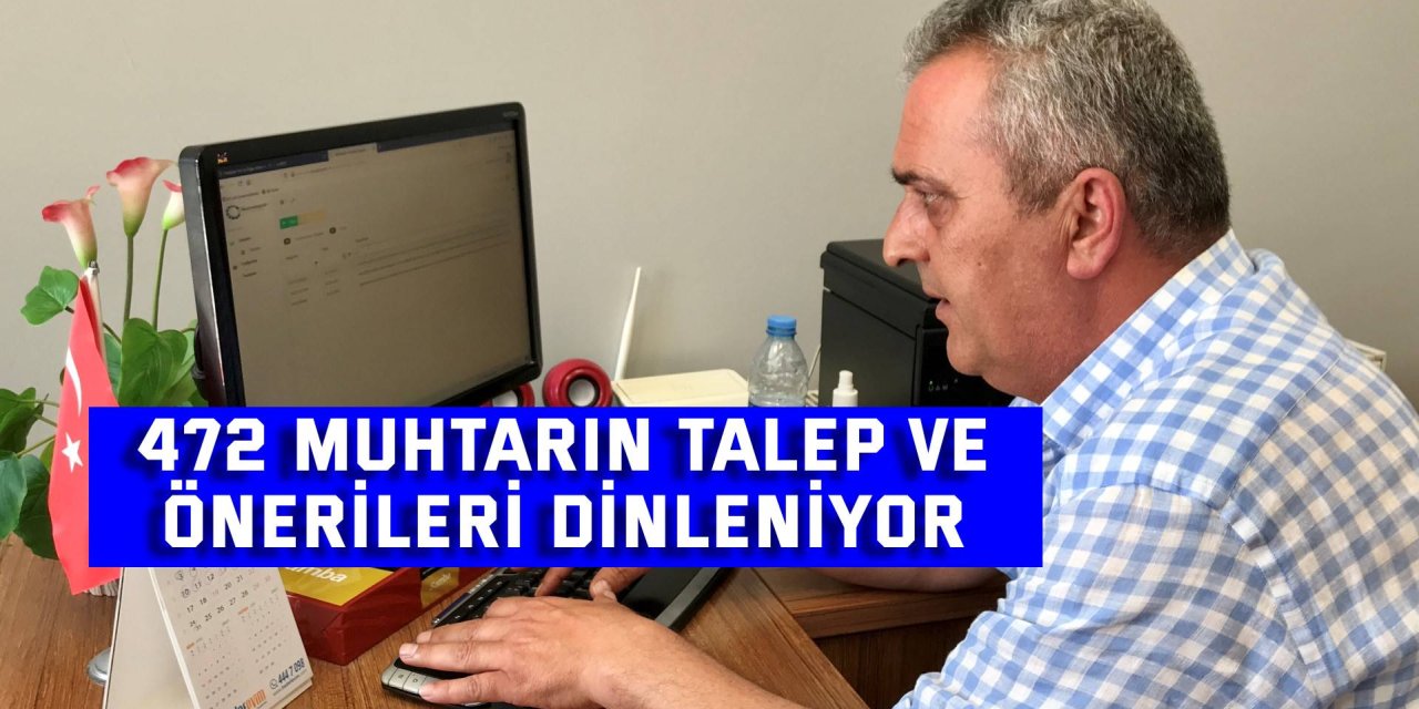 472 muhtarın talep ve  önerileri dinleniyor