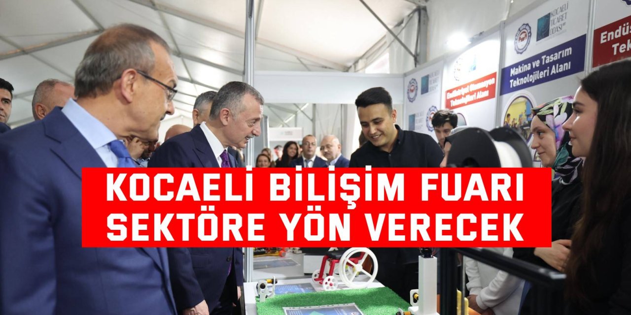 Kocaeli Bilişim Fuarı sektöre yön verecek