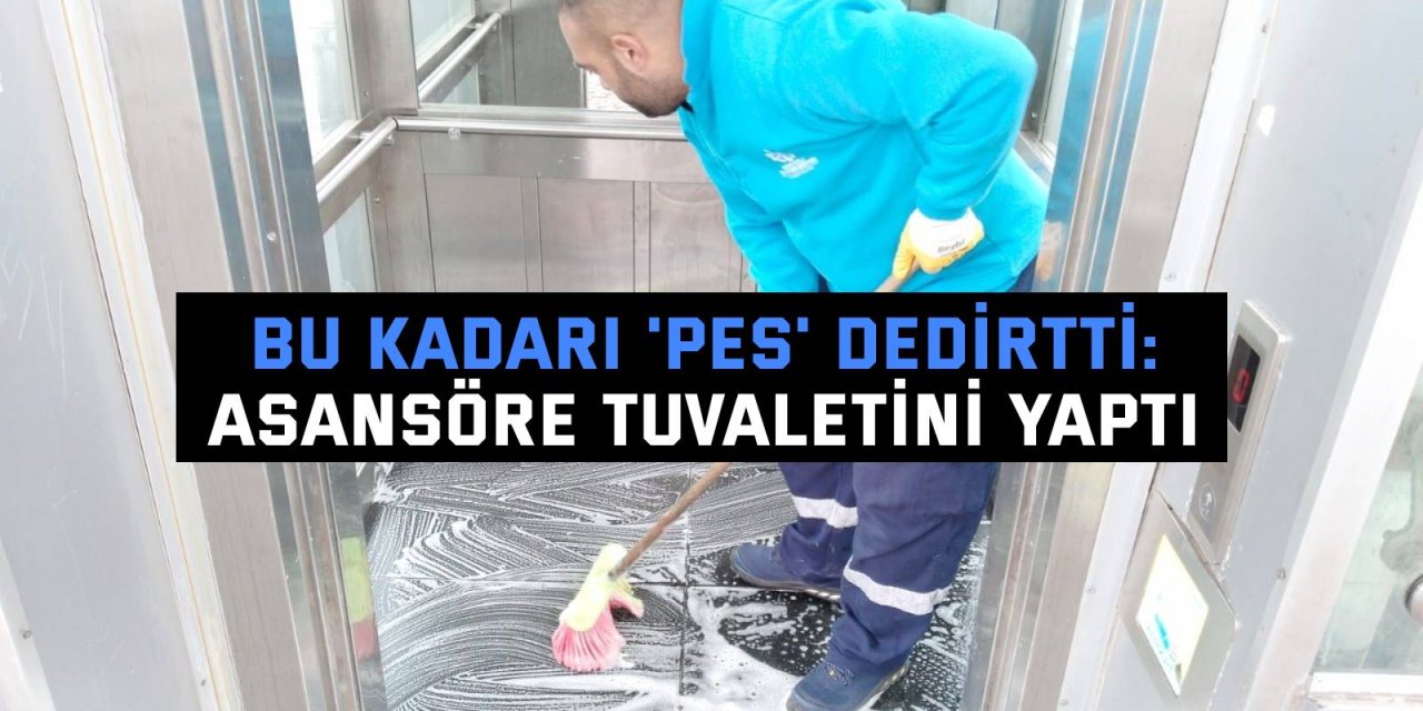 Bu kadarı 'pes' dedirtti: Asansöre tuvaletini yaptı