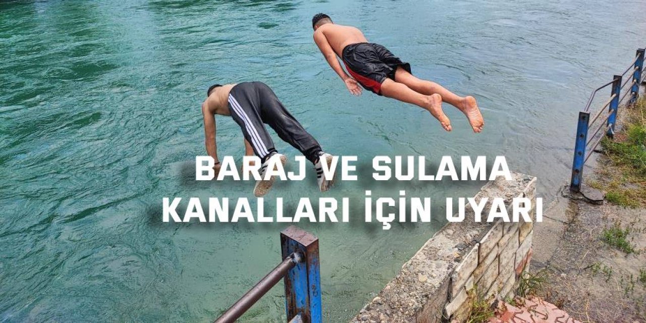 Baraj ve sulama kanalları için uyarı