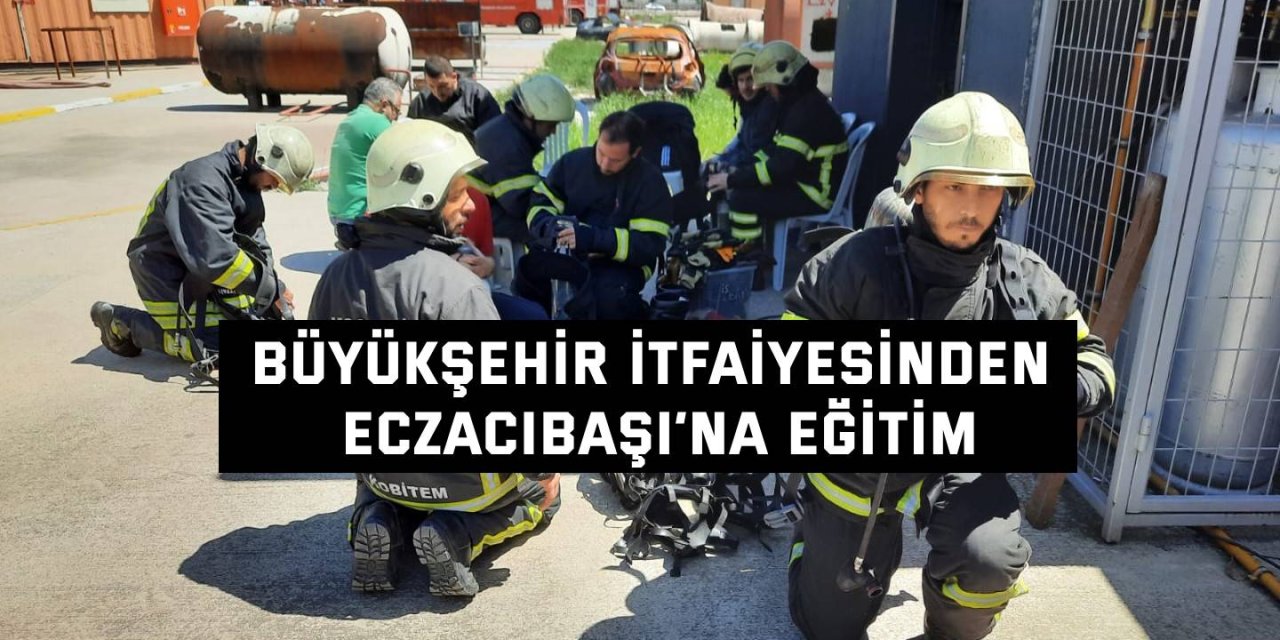 Büyükşehir İtfaiyesinden Eczacıbaşı’na eğitim