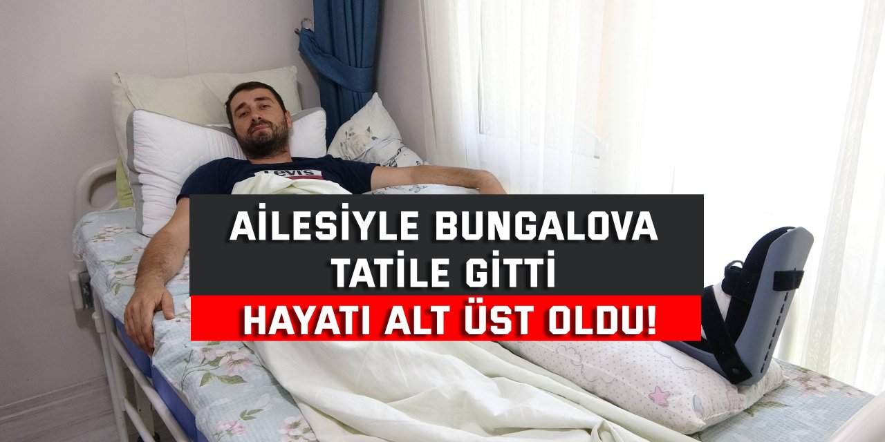 Ailesiyle bungalova tatile gitti, hayatı alt üst oldu!