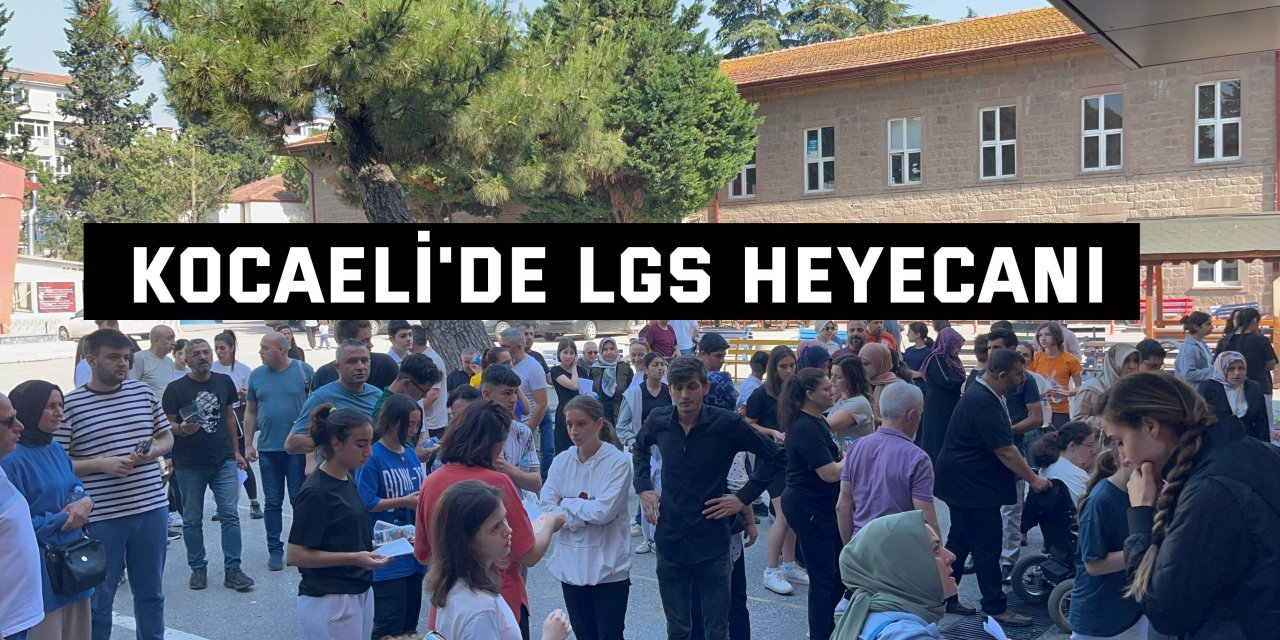 Kocaeli'de LGS heyecanı