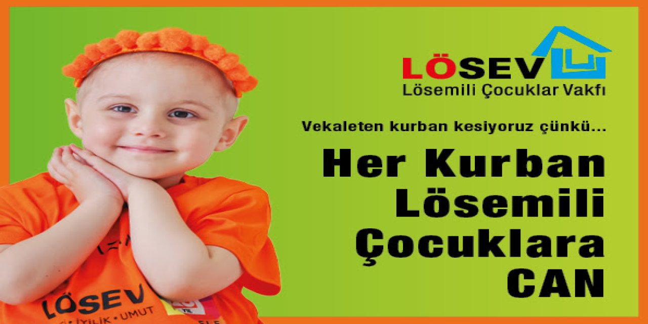 Her Kurban Lösemili Çocuklara Can!