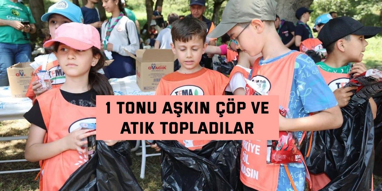 1 tonu aşkın çöp  ve atık topladılar