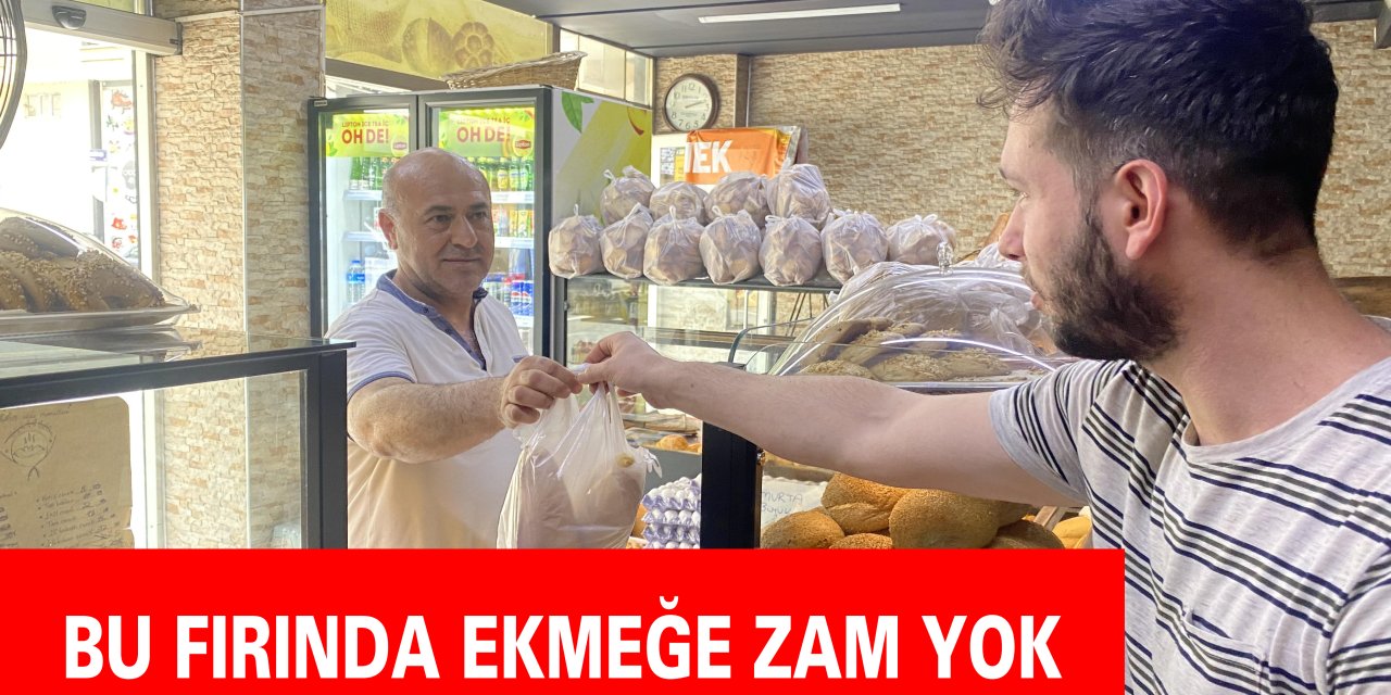 Bu fırında ekmeğe zam yok