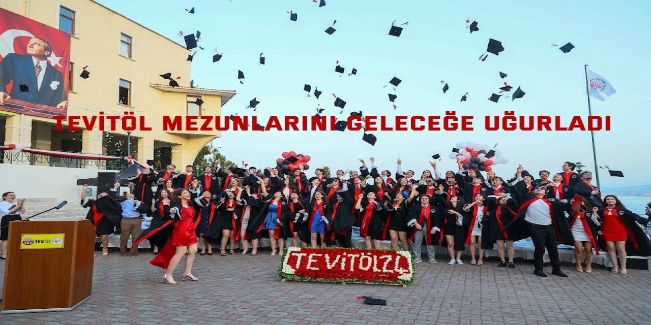 TEVİTÖL mezunlarını geleceğe uğurladı