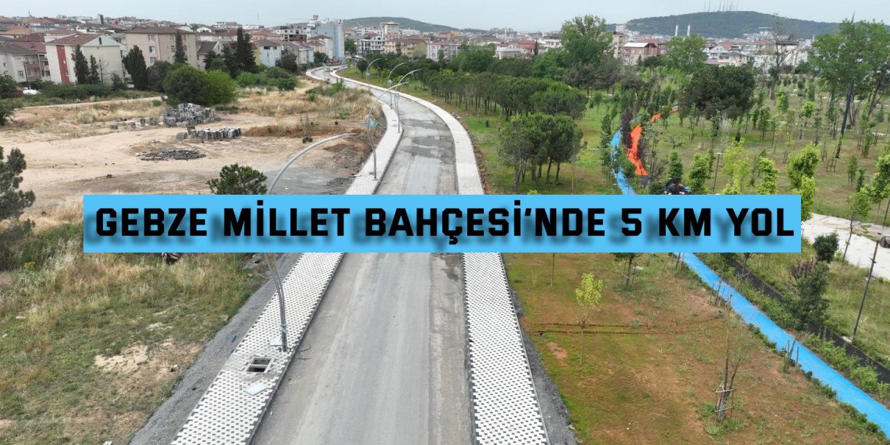 Gebze Millet Bahçesi’nde 5 km yol