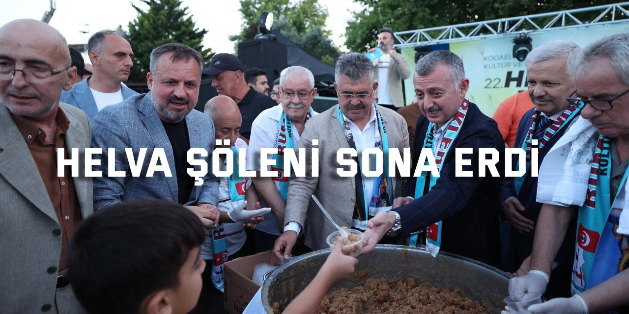 Helva Şöleni Sona Erdi