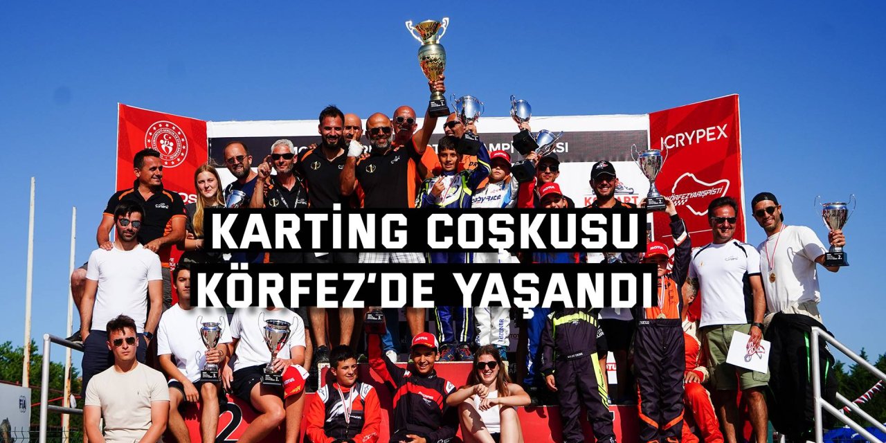 Karting Coşkusu Körfez’de Yaşandı