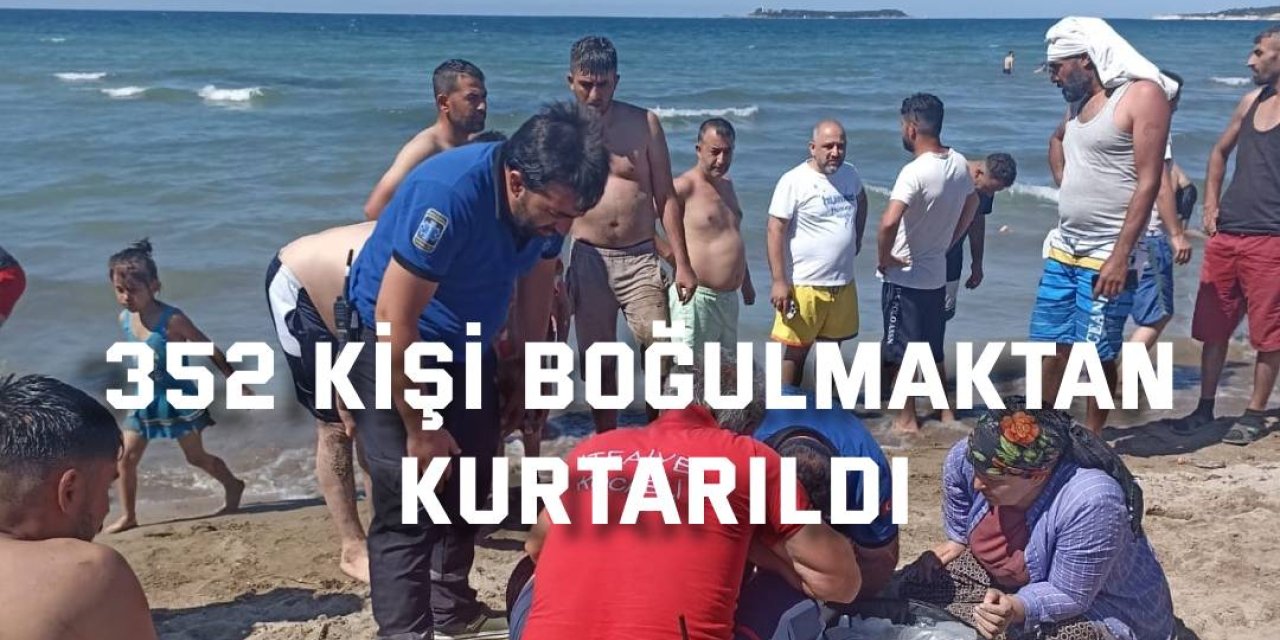 352 kişi boğulmaktan kurtarıldı