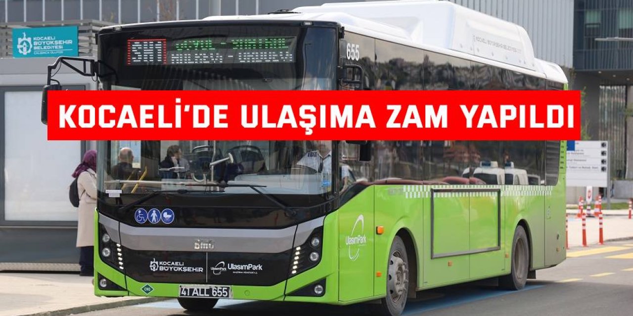 Kocaeli’nde ulaşıma zam yapıldı