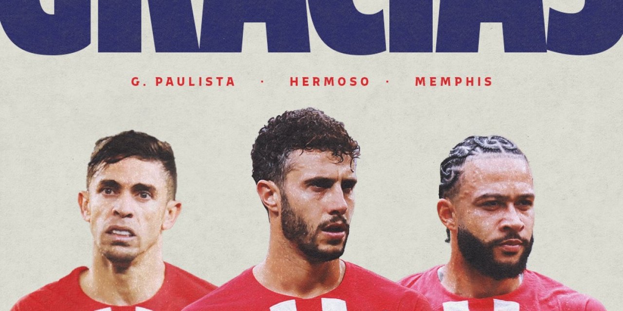 Atletico Madrid, Hermoso, Depay ve Paulista’ya veda etti