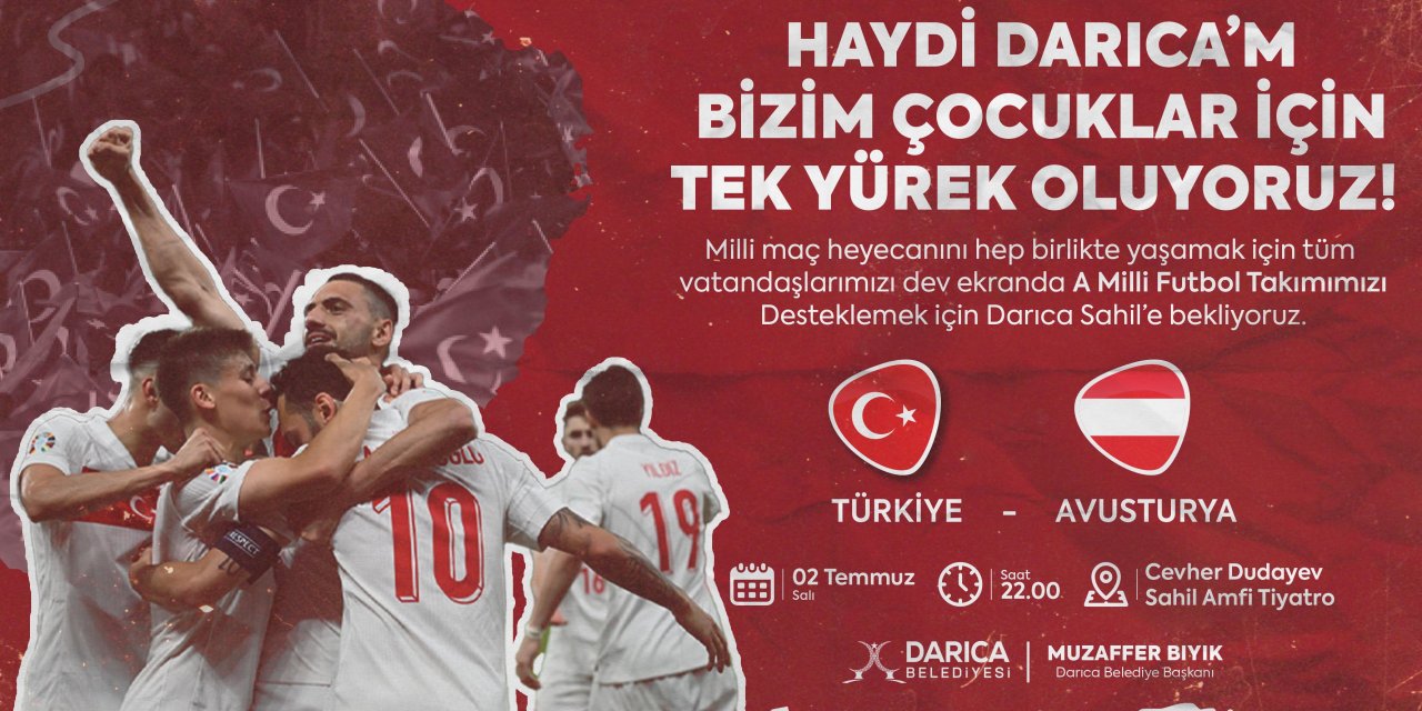 Darıca,  Türkiye - Avusturya maçına kilitlenecek!