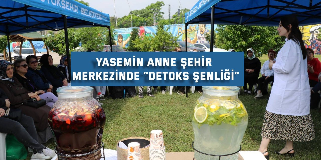 Yasemin Anne Şehir Merkezinde “Detoks Şenliği”