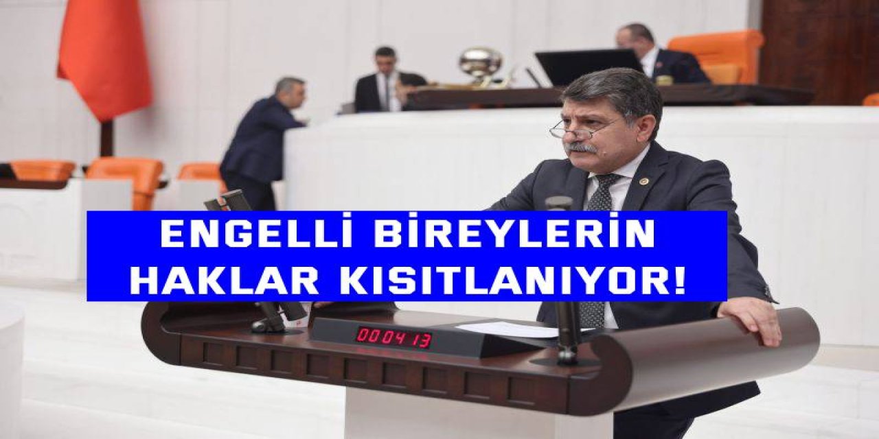 Engelli bireylerin haklar kısıtlanıyor!