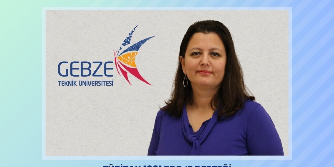 GTÜ’ den 5 proje TÜBİTAK’tan  destek almaya hak kazandı