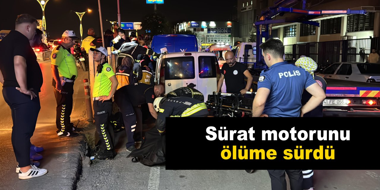 Sürat motorunu ölüme sürdü