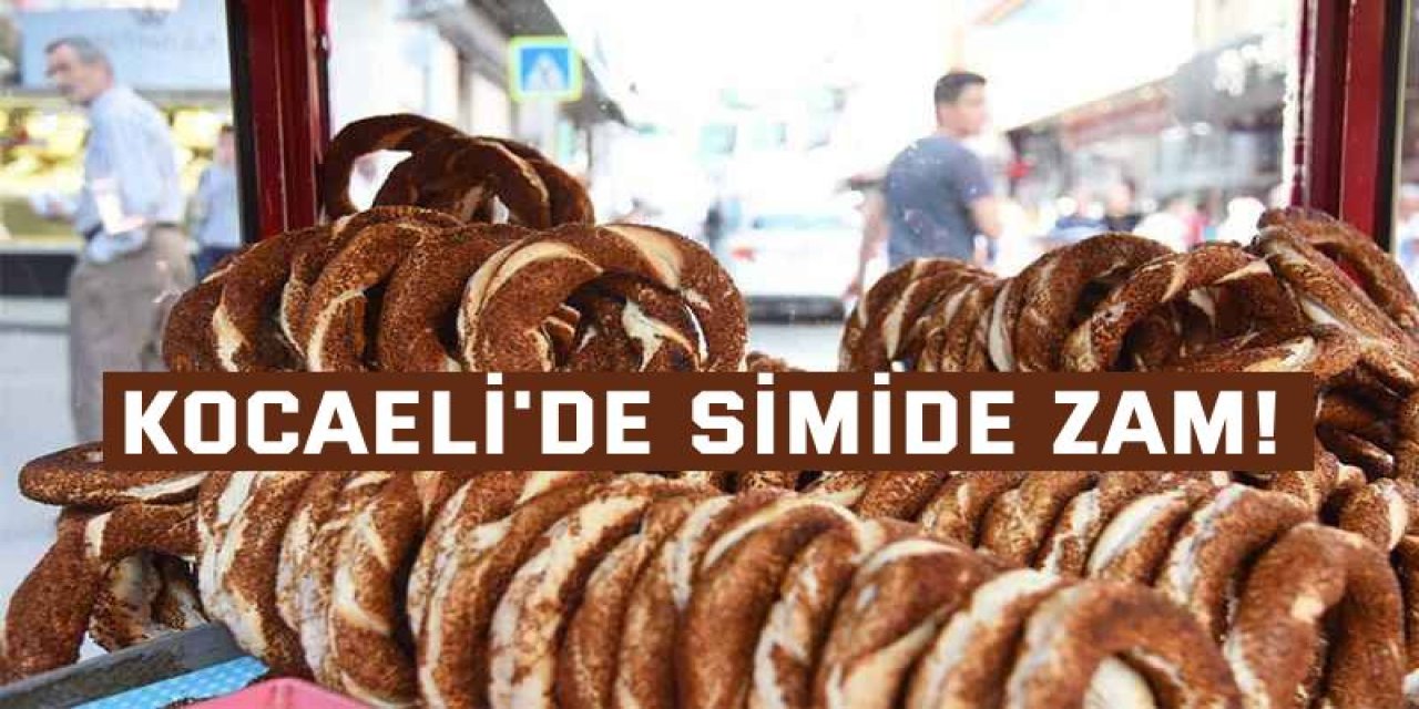 Kocaeli'de simide zam!