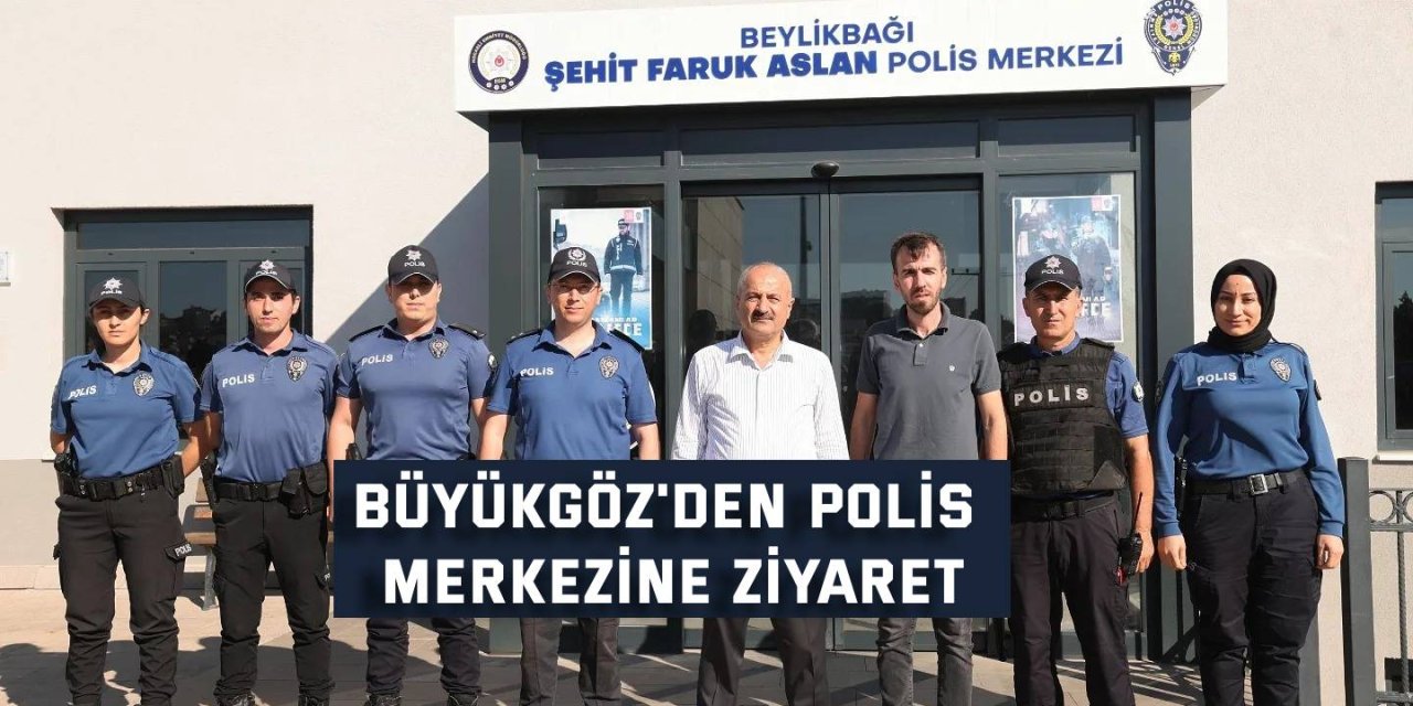 Büyükgöz'den polis merkezine ziyaret