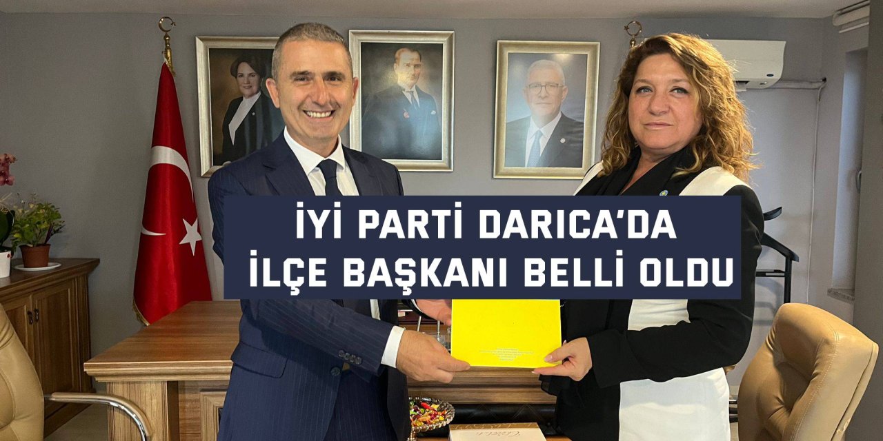 İYİ Parti Darıca’da ilçe başkanı belli oldu