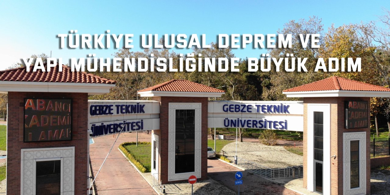 Türkiye Ulusal Deprem ve Yapı  Mühendisliğinde Büyük Adım