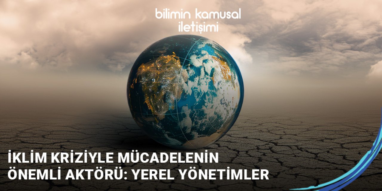 İklim kriziyle mücadelenin adı var kendisi yok