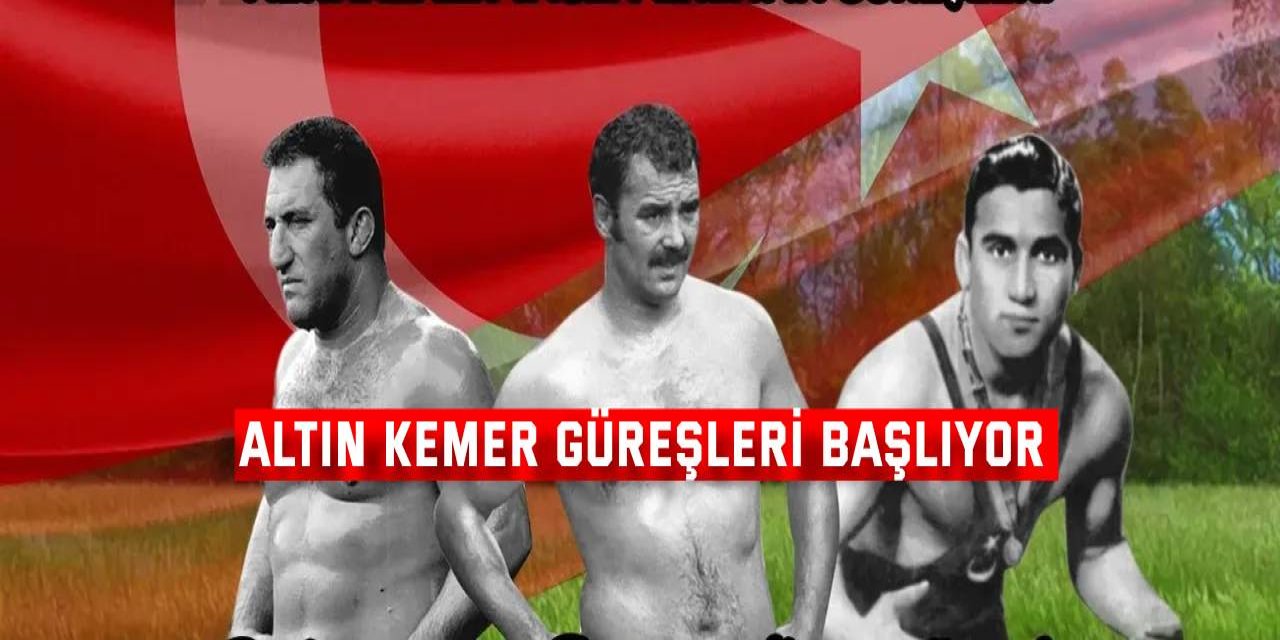Altın Kemer Güreşleri bugün başlıyor