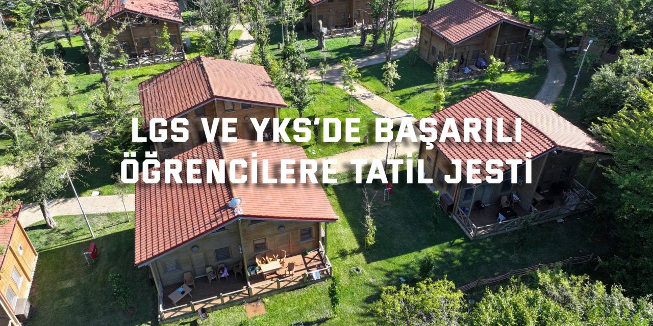 LGS ve YKS’de başarılı öğrencilere tatil jesti