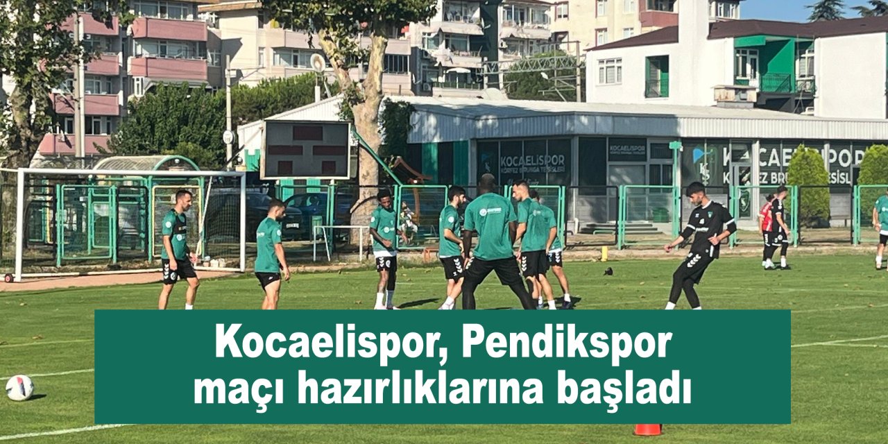 Kocaelispor, Pendikspor maçı hazırlıklarına başladı