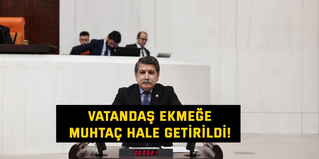 Vatandaş ekmeğe muhtaç hale getirildi!