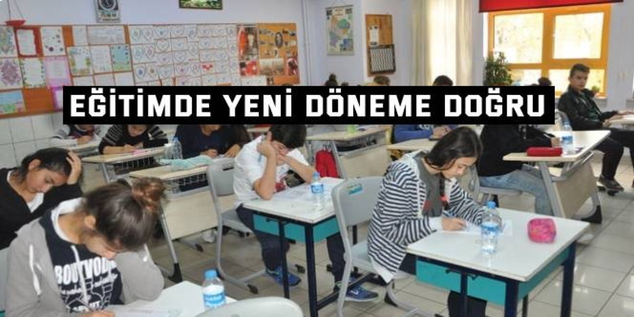 Eğitimde yeni  döneme doğru