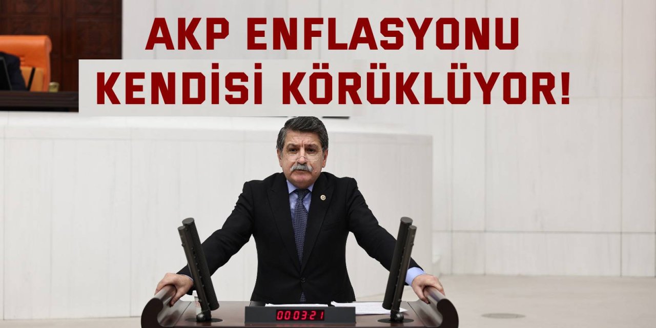 AKP enflasyonu kendisi körüklüyor!