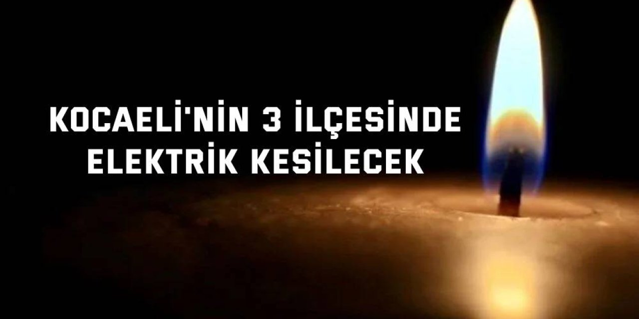 22 Ağustos 2024 Kocaeli'de elektrik kesintisi