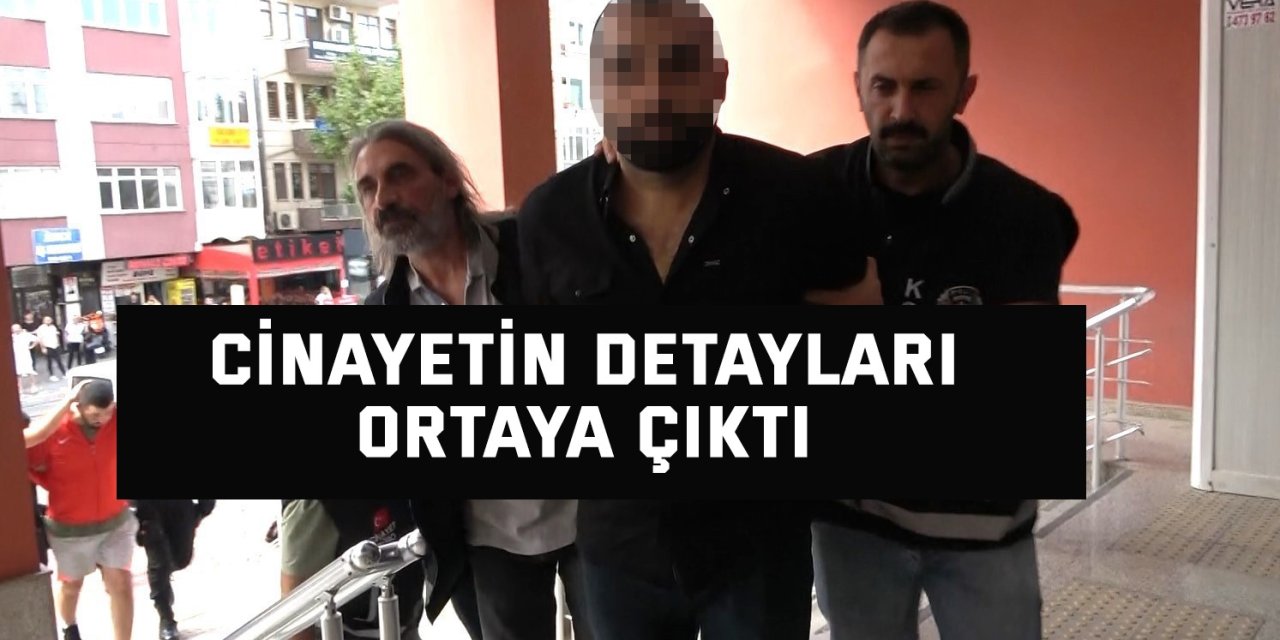 Cinayetin detayları ortaya çıktı