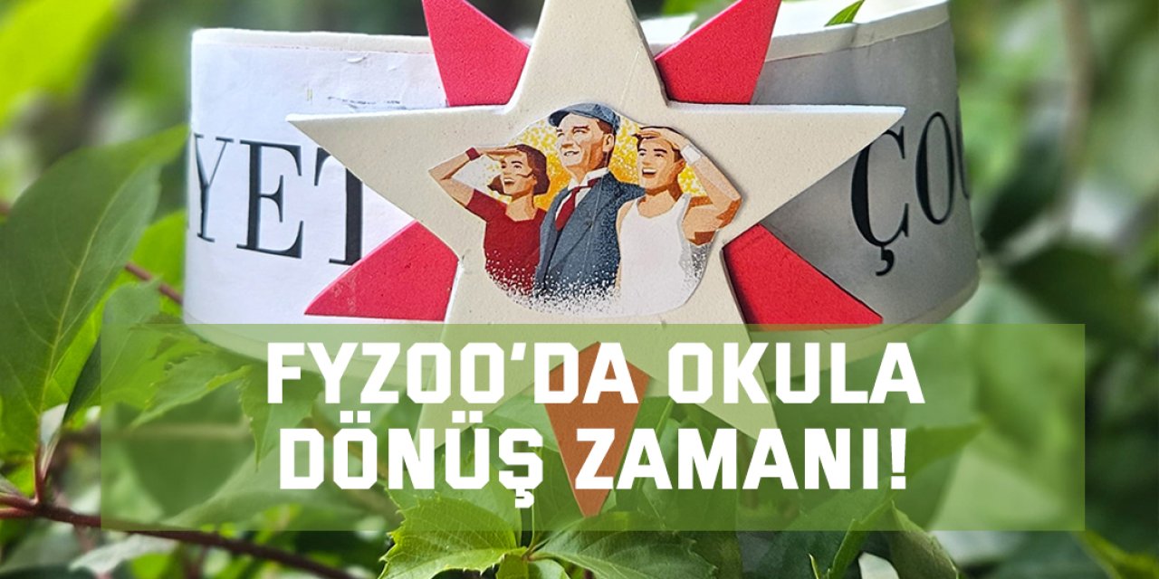 FYZoo’da Okula Dönüş Zamanı!