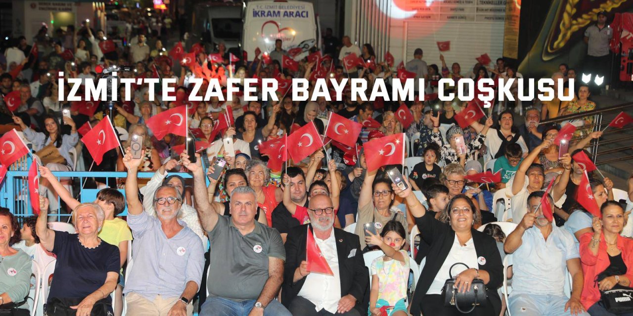 İzmit’te Zafer Bayramı Coşkusu