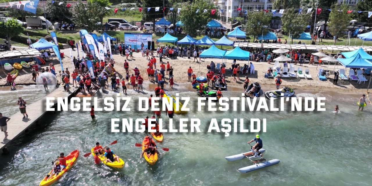 Engelsiz Deniz Festivali’nde engeller aşıldı