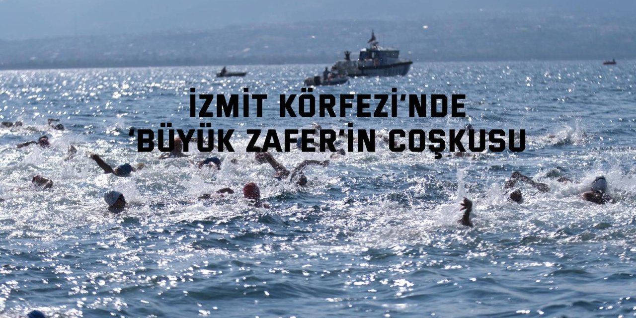 İzmit Körfezi’nde ‘Büyük Zafer’in coşkusu