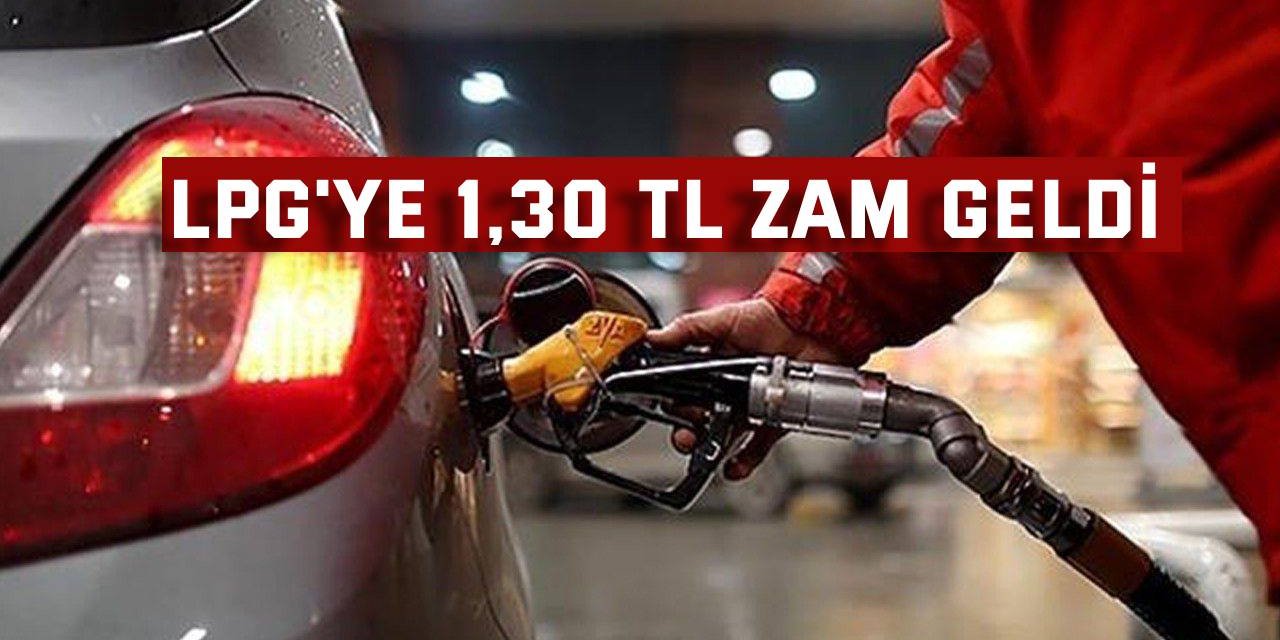 LPG'ye 1,30 TL zam geldi