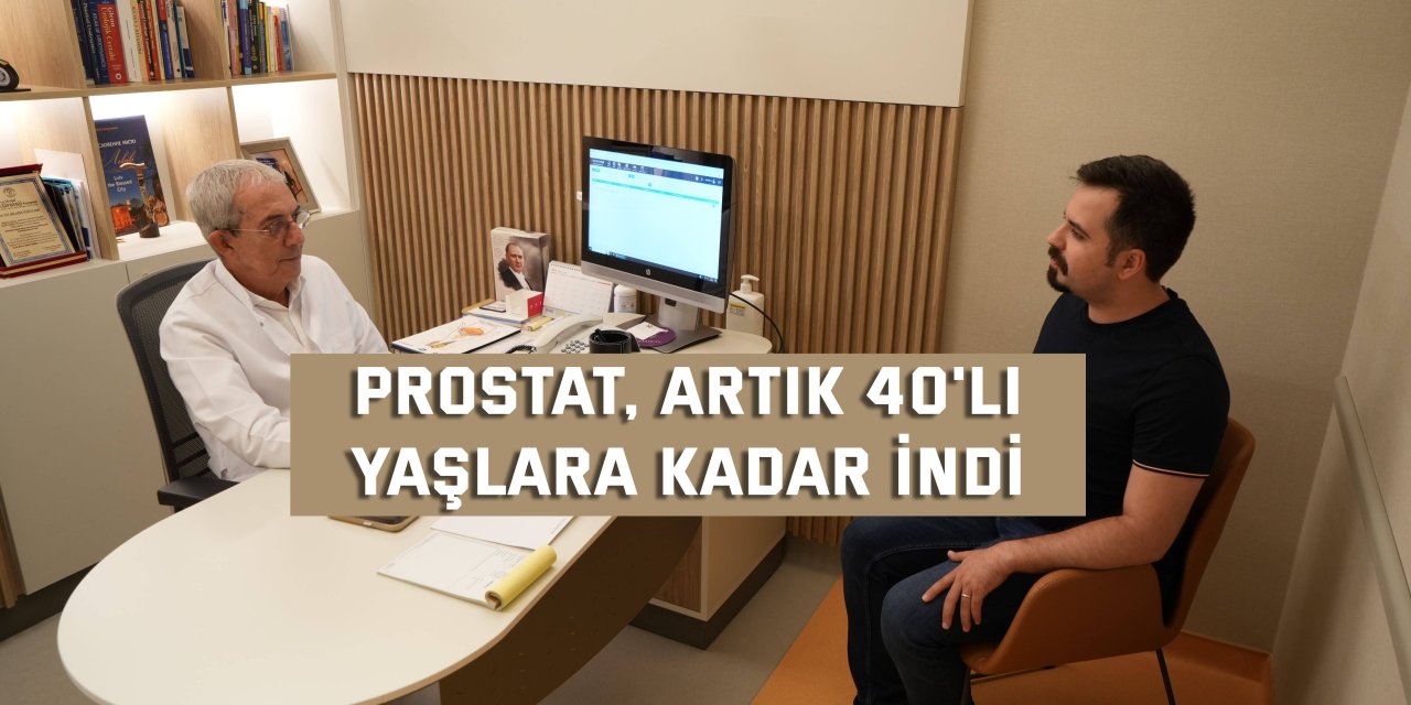 Prostat, artık 40'lı  yaşlara kadar indi