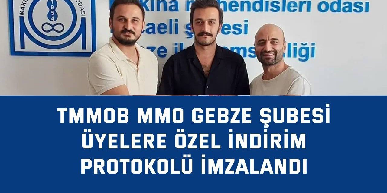 TMMOB MMO GEBZE ŞUBESİ     Üyelere Özel İndirim Protokolü İmzalandı