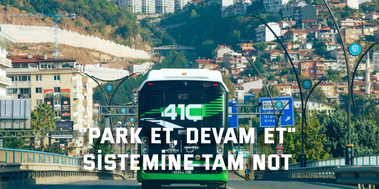 "Park et, devam et" sistemine tam not