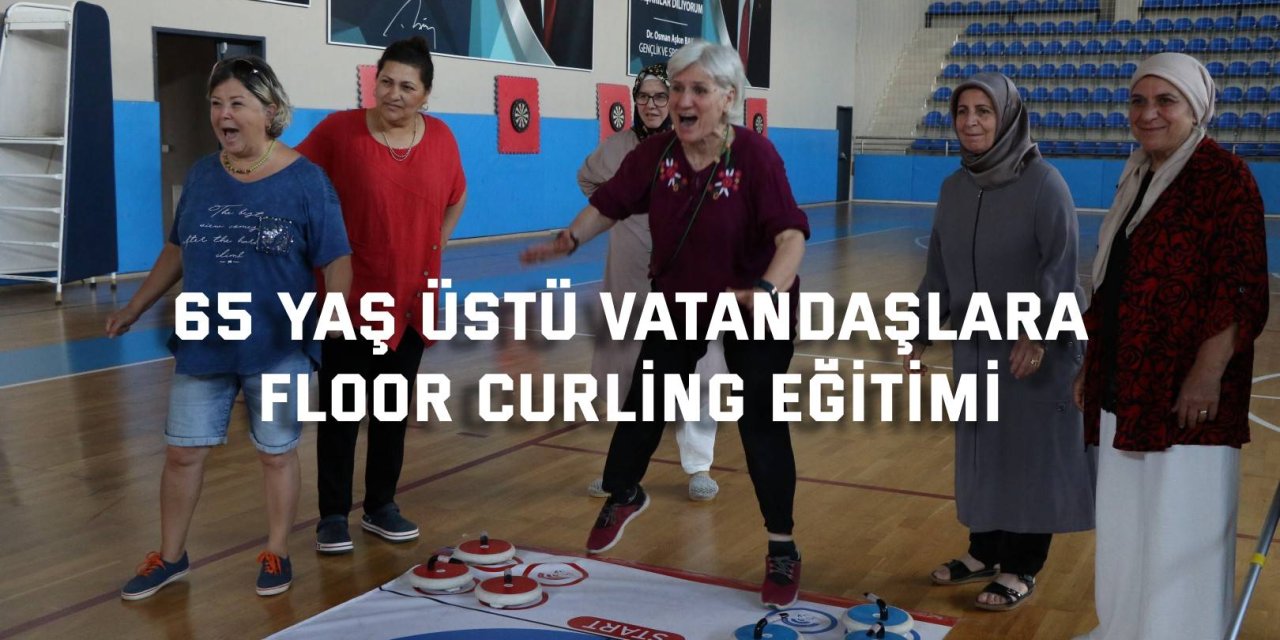 65 yaş üstü vatandaşlara  floor curling eğitimi