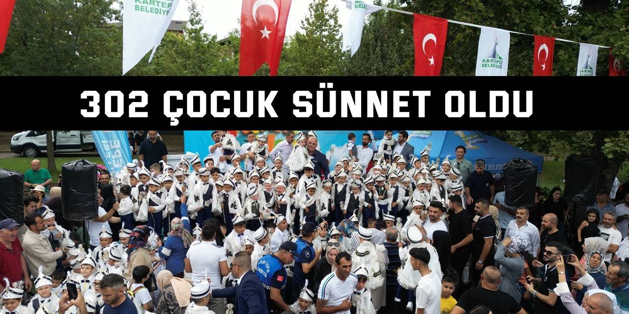 302 çocuk sünnet oldu