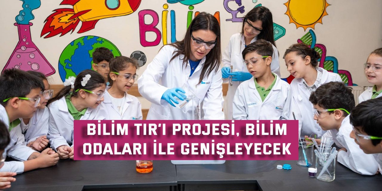 Bilim TIR’ı Projesi, Bilim  Odaları ile genişleyecek