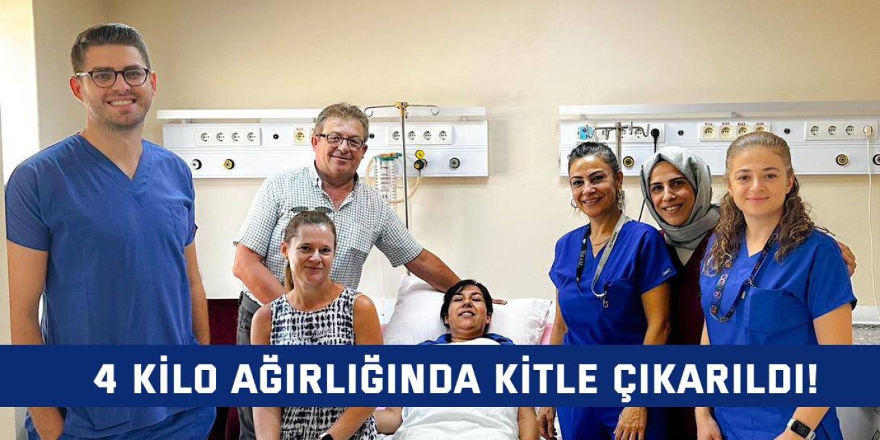 4 kilo ağırlığında kitle çıkarıldı!