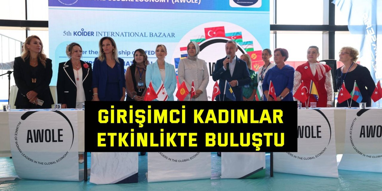 Girişimci kadınlar  etkinlikte buluştu