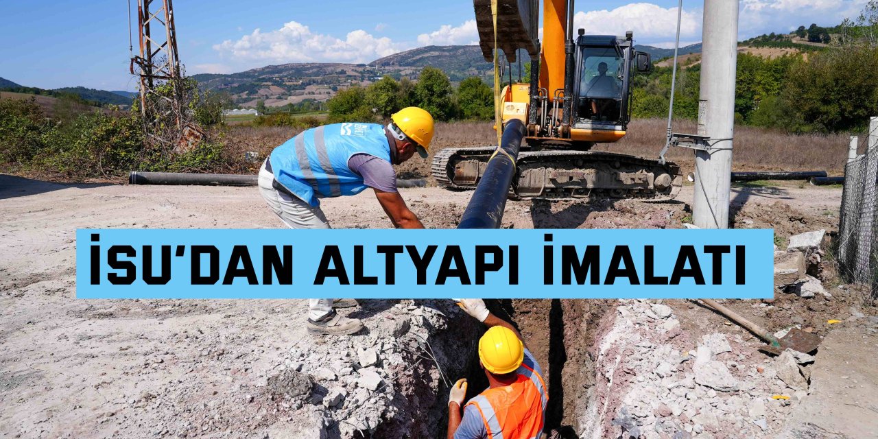 İSU’dan altyapı imalatı